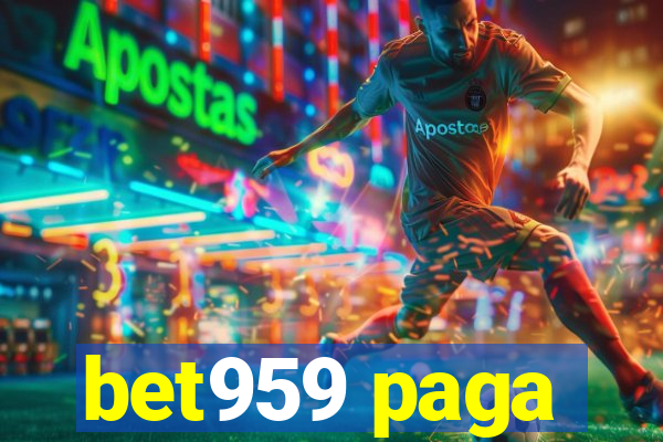 bet959 paga